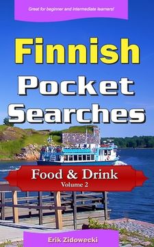 portada Finnish Pocket Searches - Food & Drink - Volume 2: A set of word search puzzles to aid your language learning (in Finnish)