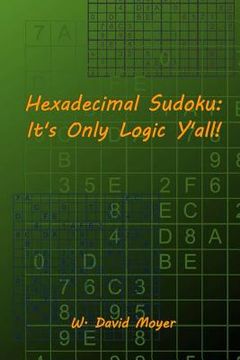 portada Hexadecimal Sudoku: It's Only Logic Y'all! (in English)