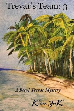 portada Trevar's Team: 3: A Beryl Trevar Mystery