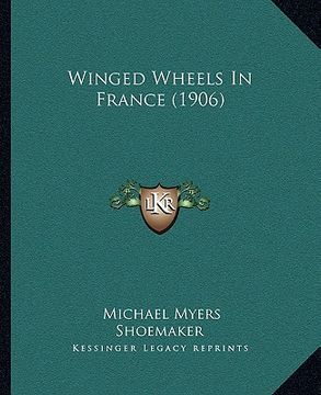 portada winged wheels in france (1906) (in English)