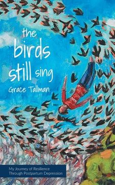 portada The Birds Still Sing: My Journey of Resilience Through Postpartum Depression