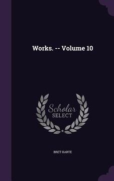 portada Works. -- Volume 10 (en Inglés)
