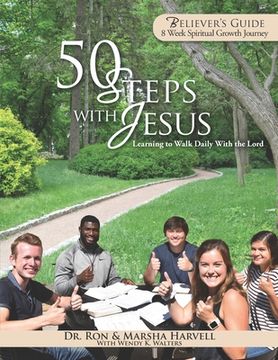 portada 50 Steps With Jesus Believer's Guide: Learning to Walk Daily With the Lord: 8 Week Spiritual Growth Journey (en Inglés)
