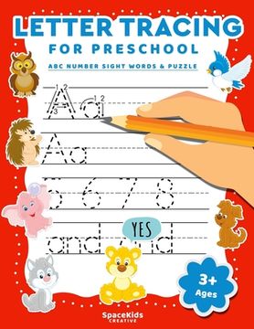 portada Letter Tracing For Preschool: Alphabet Number & Sight Words Writing Practice For Kids Ages 3-5 (en Inglés)
