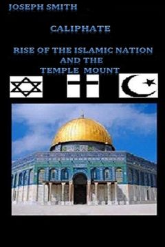 portada Caliphate: Rise of the Islamic Nation and the Temple Mount (in English)