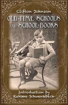 portada Old Time Schools and School Books (en Inglés)