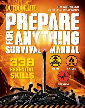 portada Prepare for Anything (Outdoor Life): 338 Essential Skills Pandemic and Virus Preparation Disaster Preparation Protection Family Safety