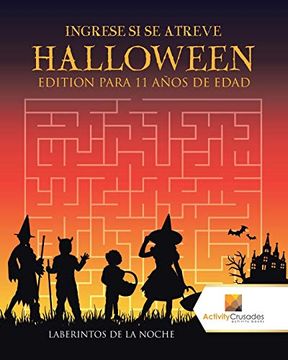 portada Ingrese si se Atreve Halloween Edition Para 11 Años de Edad: Laberintos de la Noche (in Spanish)