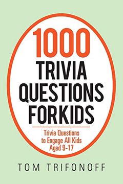 portada 1000 Trivia Questions for Kids: Trivia Questions to Engage all Kids Aged 9-17 