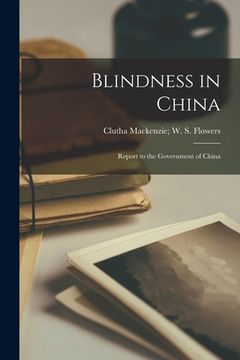 portada Blindness in China: Report to the Government of China