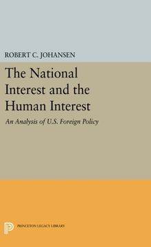 portada The National Interest and the Human Interest: An Analysis of U. S. Foreign Policy (Princeton Legacy Library) (in English)
