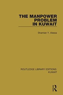 portada The Manpower Problem in Kuwait (Routledge Library Editions: Kuwait) (en Inglés)