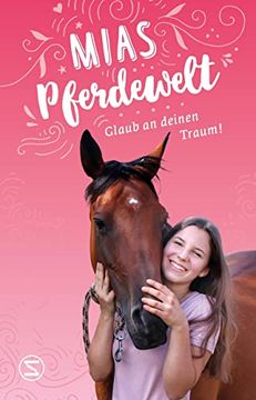 portada Mias Pferdewelt - Glaub an Deinen Traum! (in German)