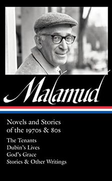 portada Bernard Malamud: Novels and Stories of the 1970s & 80s (Loa #367): The Tenants / Dubin's Lives / God's Grace / Stories & Other Writings