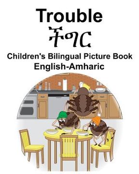 portada English-Amharic Trouble Children's Bilingual Picture Book (in English)