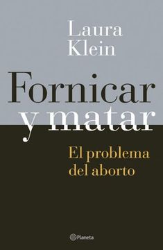 portada Fornicar y Matar - El Problema del Aborto (Spanish Edition)