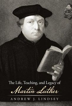 portada The Life, Teaching, and Legacy of Martin Luther: Chinese Buddhism in the Last Hundred Years (en Inglés)