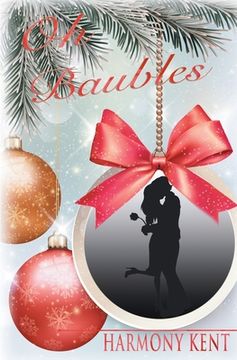 portada Oh Baubles: A Christmas Romance Novella (en Inglés)