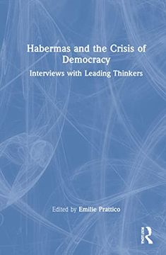 portada Habermas and the Crisis of Democracy: Interviews With Leading Thinkers (en Inglés)