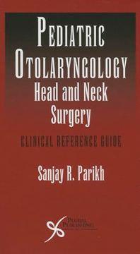 portada Pediatric Otolaryngology - Head and Neck Surgery: Clinical Reference Guide (in English)