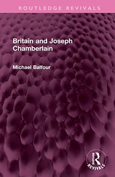 portada Britain and Joseph Chamberlain (Routledge Revivals) 