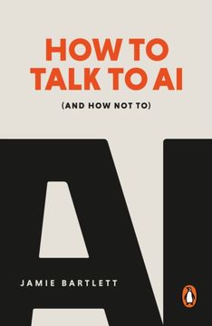 portada How to Talk to AI. The most important conversations of your life