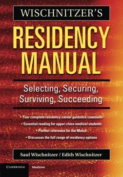 portada Wischnitzer's Residency Manual Paperback: Selecting, Securing, Surviving, Succeeding 