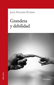 portada Grandeza y Debilidad (Dbolsillo nº 897) (in Spanish)
