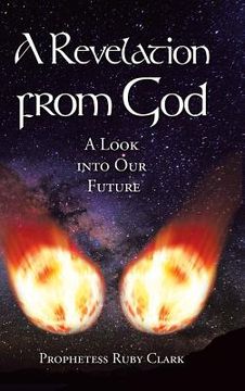 portada A Revelation from God: A Look into Our Future (en Inglés)