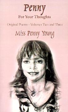 penny for your thoughts: original poems volumes two and three
