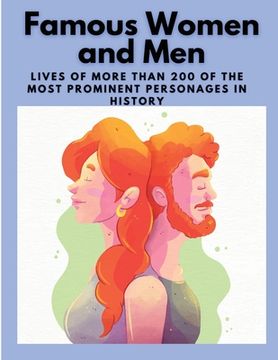 portada Famous Women and Men: Lives of more than 200 of the most prominent personages in History