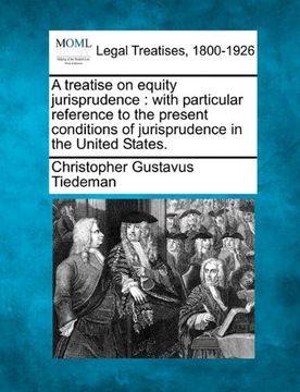 portada a treatise on equity jurisprudence: with particular reference to the present conditions of jurisprudence in the united states. (en Inglés)