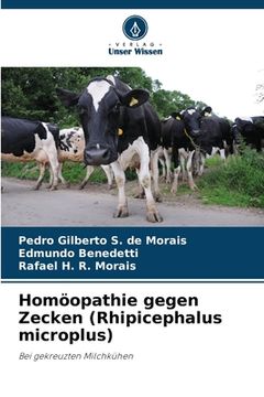 portada Homöopathie gegen Zecken (Rhipicephalus microplus) (en Alemán)
