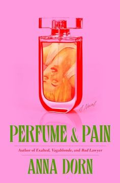portada Perfume and Pain: A Novel (en Inglés)
