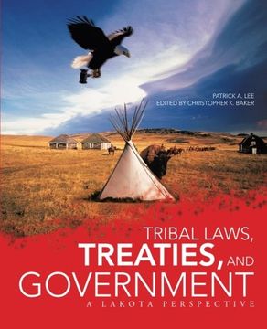 portada Tribal Laws, Treaties, and Government: A Lakota Perspective (in English)