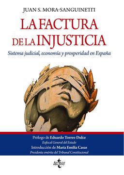 portada La Factura de la Injusticia: Sistema Judicial, Economía y Prosperidad en España
