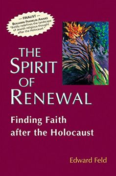 portada The Spirit of Renewal: Finding Faith After the Holocaust (en Inglés)