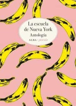 portada La Escuela Poética de Nueva York: Antología: 9 (Alba Poesía)
