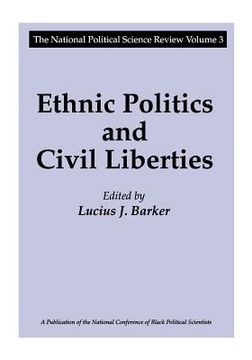 portada ethnic politics and civil liberties (en Inglés)