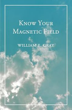 portada Know Your Magnetic Field (en Inglés)