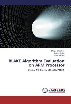 portada BLAKE Algorithm Evaluation on ARM Processor: Cortex A9, Cortex M3, ARM7TDMI
