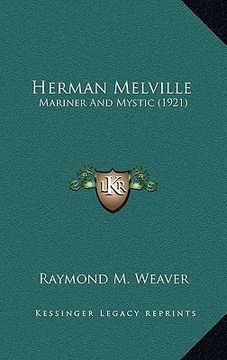 portada herman melville: mariner and mystic (1921) (en Inglés)