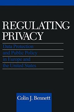 portada Regulating Privacy: Data Protection and Public Policy in Europe and the United States (in English)