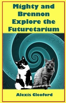portada Mighty and Brennon Explore the Futuretarium (en Inglés)