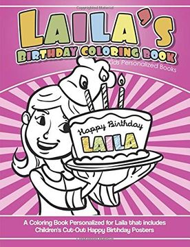 portada Laila's Birthday Coloring Book Kids Personalized Books: A Coloring Book Personalized for Laila That Includes Children's cut out Happy Birthday Posters 