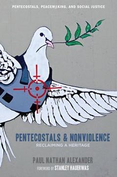 portada pentecostals and nonviolence: reclaiming a heritage (en Inglés)