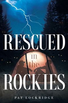 portada Rescued in the Rockies (en Inglés)
