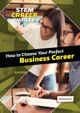 portada How to Choose Your Perfect Business Career (en Inglés)
