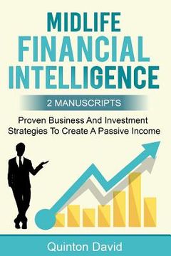 portada Midlife Financial Intelligence: Proven Business and Investment Strategies to Create Passive Income (en Inglés)