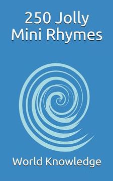 portada 250 Jolly Mini Rhymes (en Inglés)